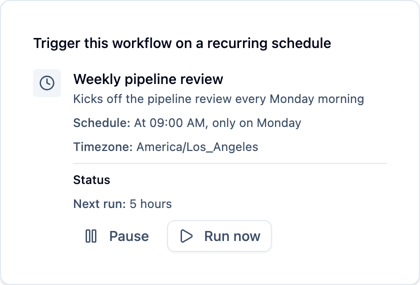 A schedule trigger: a weekly pipeline review every Monday at 9:00 AM